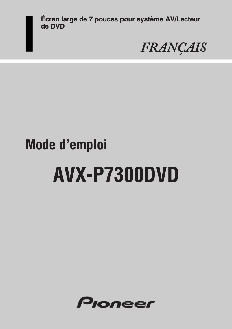 Page n°1 - Manuel utilisateur Pioneer AVX-P7300DVD
