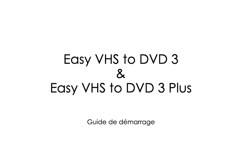 Page n°1 - Manuel utilisateur Roxio Easy VHS to DVD 3