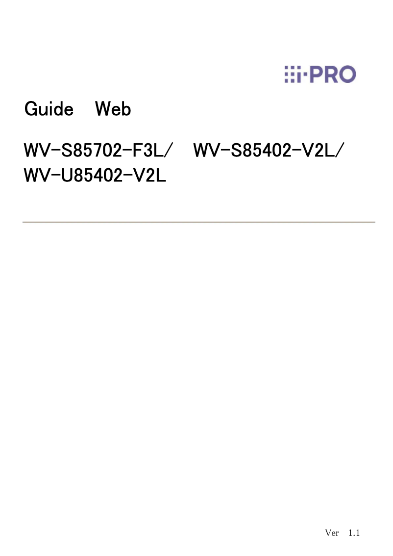 Page n°1 - Manuel utilisateur i-PRO WV-U85402-V2L