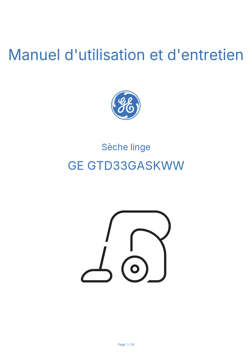 Page n°1 - Manuel d'utilisation et d'entretien GE GTD33GASKWW