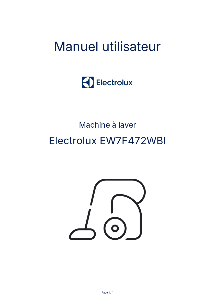 Page n°1 - Manuel utilisateur Electrolux EW7F472WBI