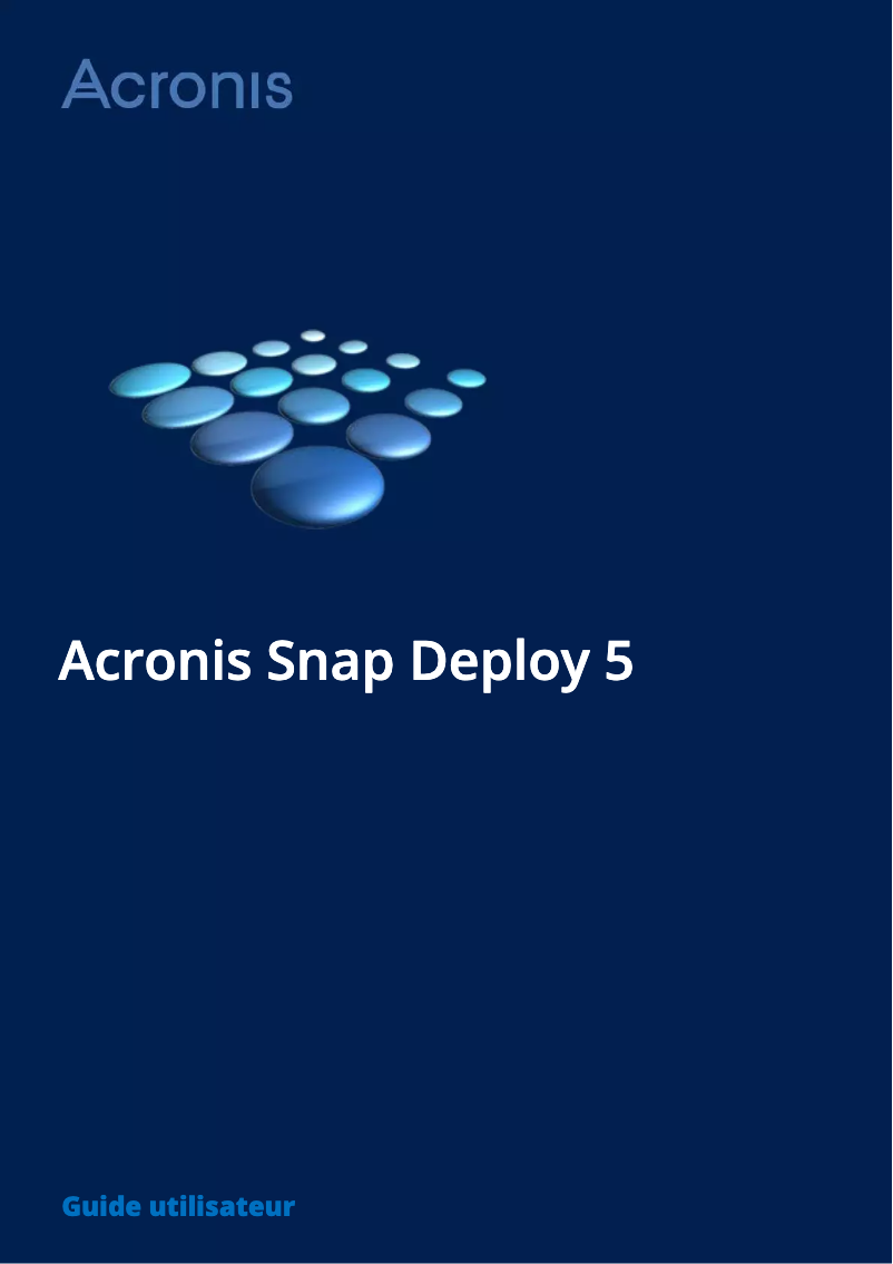 Page n°1 - Manuel utilisateur Acronis Snap Deploy 5