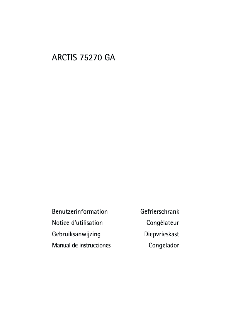 Page n°1 - Manuel utilisateur AEG-Electrolux Arctis 75270 GA