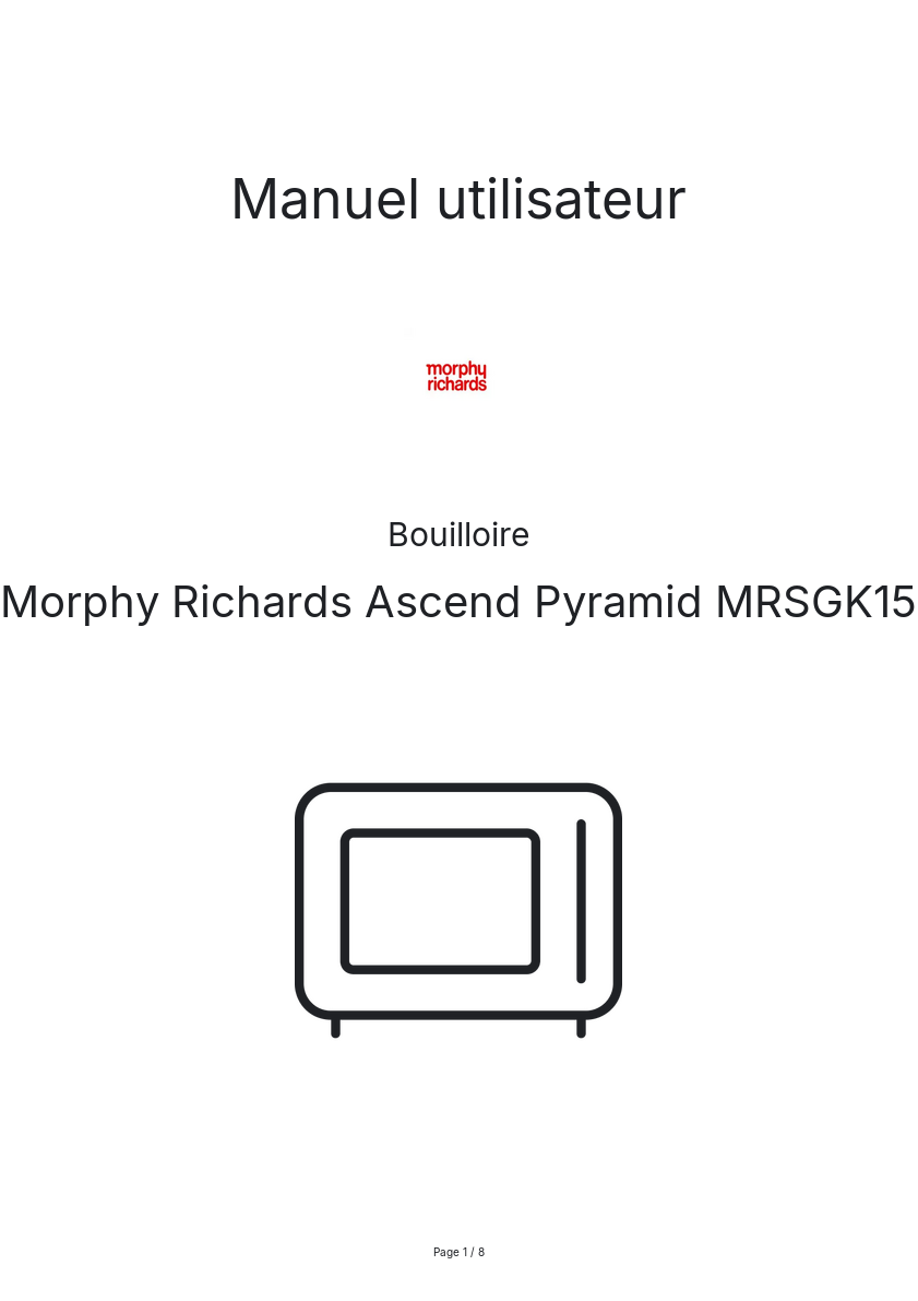 Page n°1 - Manuel utilisateur Morphy Richards Ascend Pyramid MRSGK15