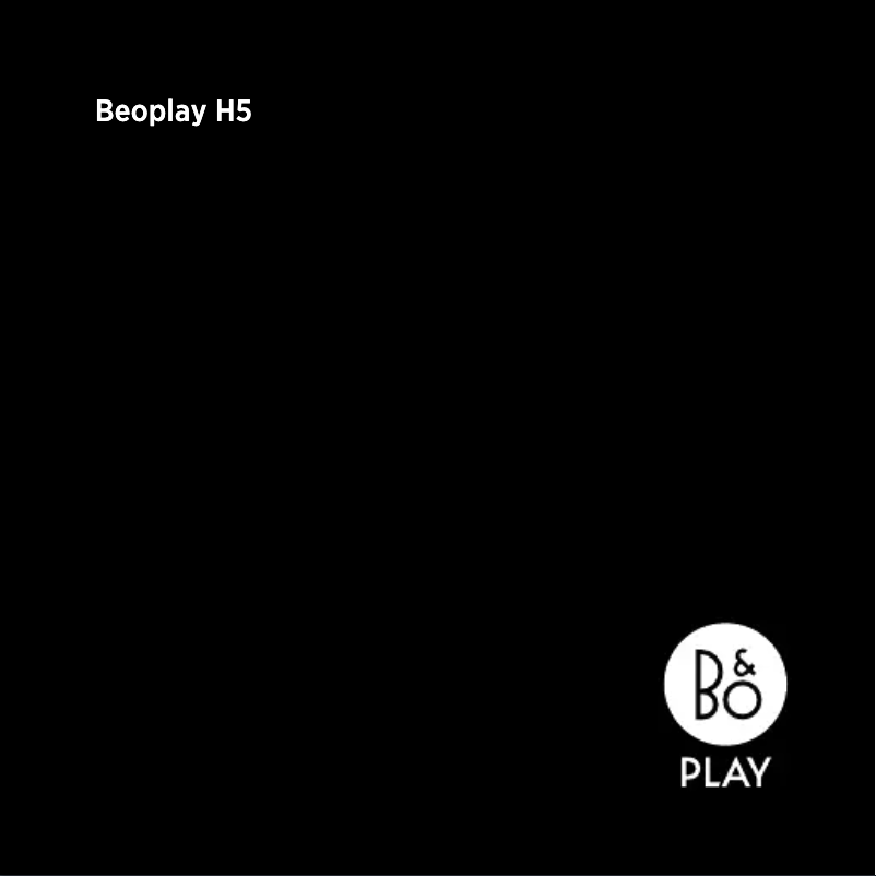 Page 1 de la notice Manuel utilisateur Bang & Olufsen BeoPlay H5