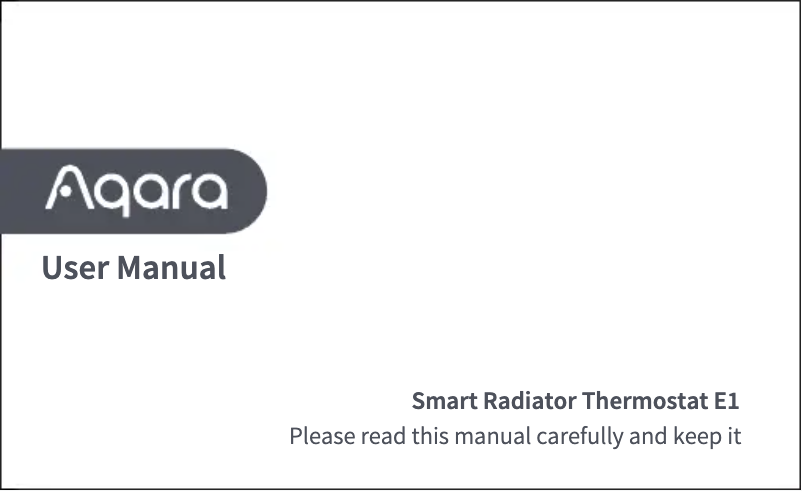 Page n°1 - Manuel utilisateur Aqara Smart Radiator Thermostat E1