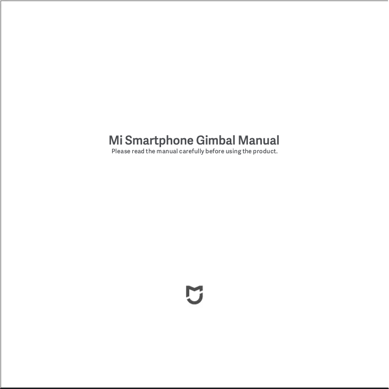 Page 1 de la notice Manuel utilisateur Fimi Mi Smartphone Gimbal