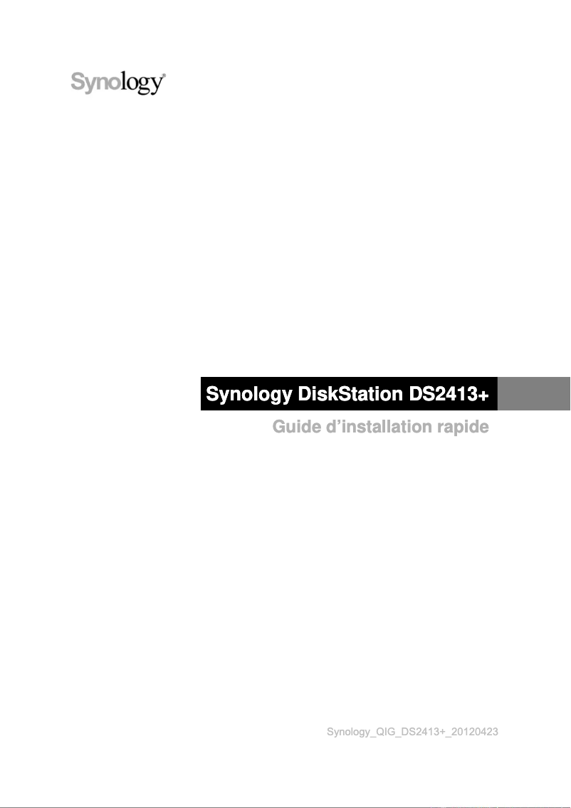 Page 1 de la notice Manuel utilisateur Synology DS2413+