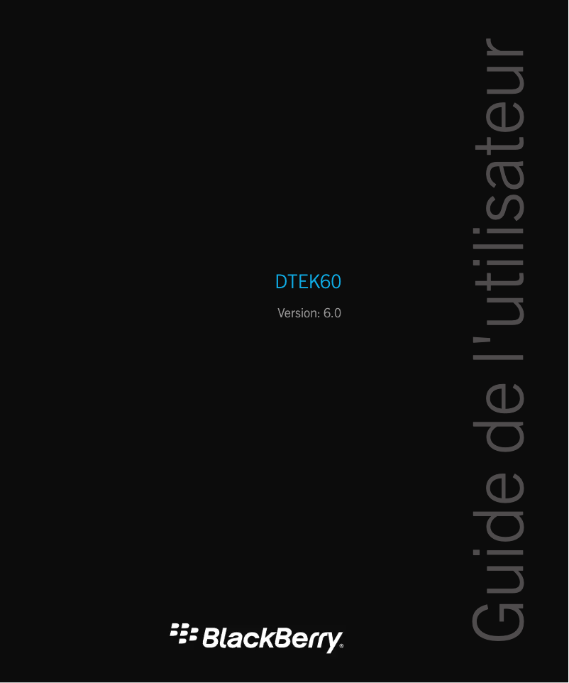 Page n°1 - Manuel utilisateur BlackBerry DTEK60