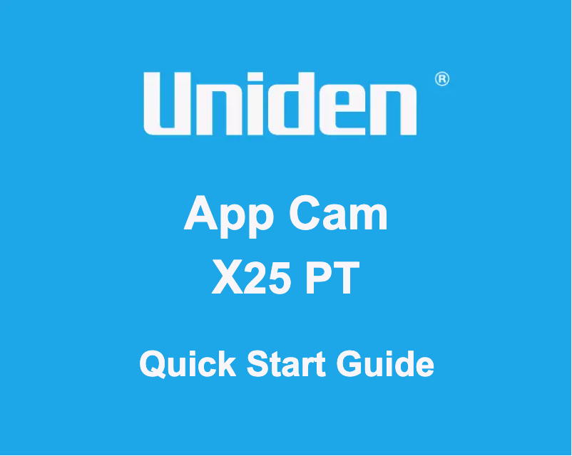 Page n°1 - Manuel utilisateur Uniden App Cam X25 PT