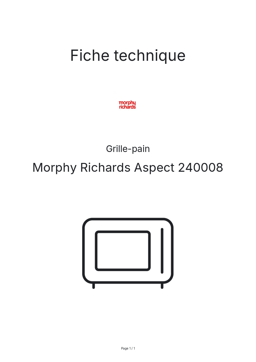 Page n°1 - Fiche technique Morphy Richards Aspect 240008