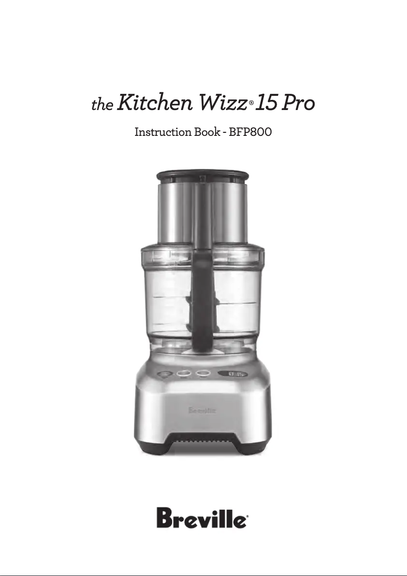 Page 1 de la notice Manuel utilisateur Breville Kitchen Wizz 15 Pro BFP800