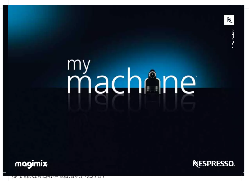 Page n°1 - Manuel utilisateur Magimix Nespresso Essenza M100