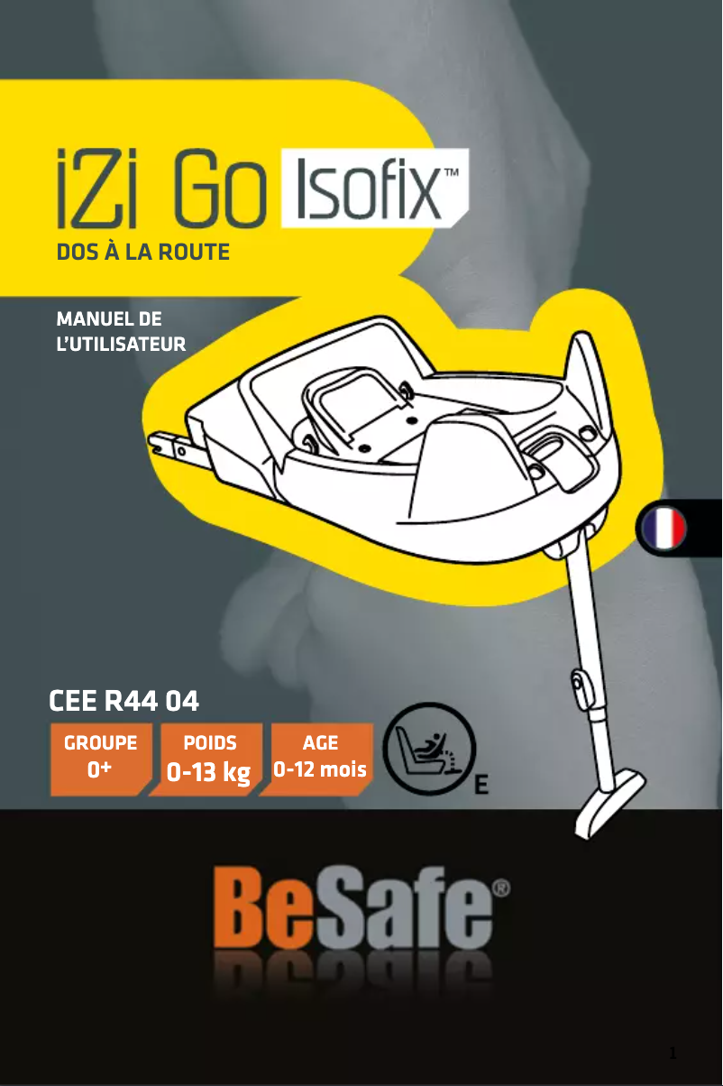 Page 1 de la notice Manuel utilisateur BeSafe IZi Go ISOfix