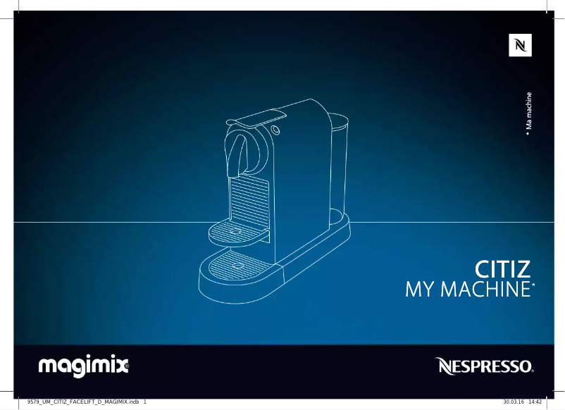 Page 1 de la notice Manuel utilisateur Magimix Nespresso CitiZ & Milk M196