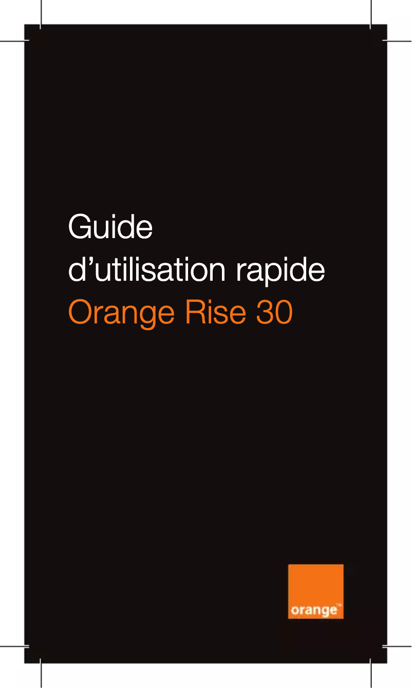 Page n°1 - Manuel utilisateur Orange Rise 30